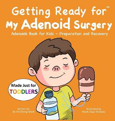 Getting Ready for My Adenoid Surgery (Made Just for TODDLERS)