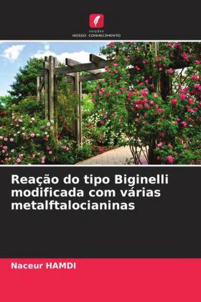 Reação do tipo Biginelli modificada com várias metalftalocianinas