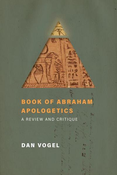 Book of Abraham Apologetics: A Review and Critique