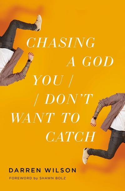 Chasing a God You Don’t Want to Catch