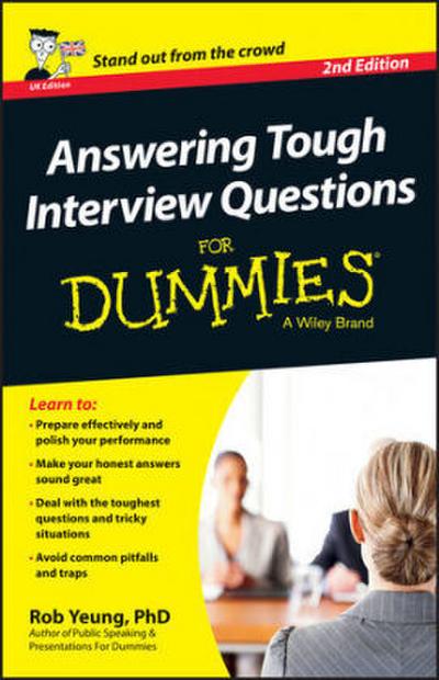 Answering Tough Interview Questions for Dummies, UK Edition