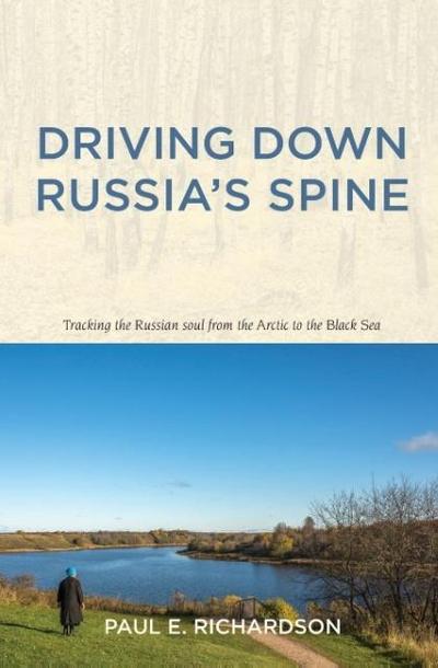 Driving Down Russia’s Spine