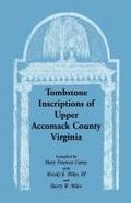 Tombstone Inscriptions of Upper Accomack County, Virginia
