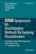 IUTAM Symposium on Discretization Methods for Evolving Discontinuities