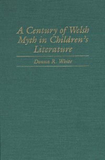Century of Welsh Myth in Children’s Literature