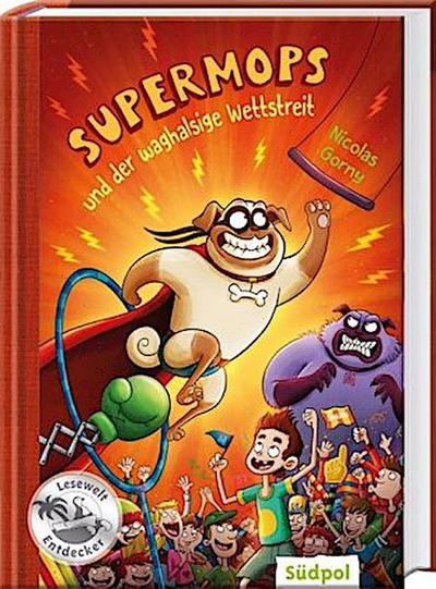 Supermops und der waghalsige Wettstreit
