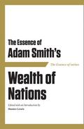 Essence of Adam Smith’s Wealth of Nations