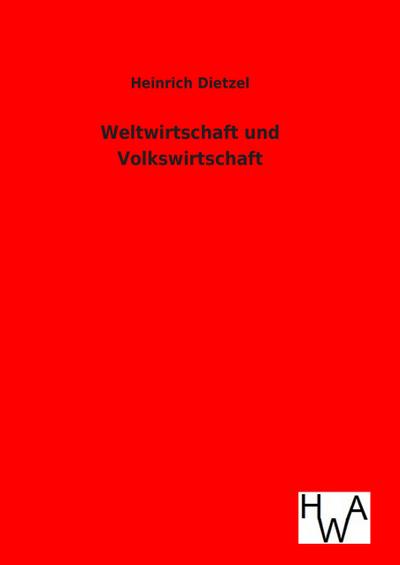 Weltwirtschaft und Volkswirtschaft