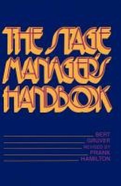 The Stage Manager’s Handbook