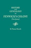 History and Genealogy of Fenwick’s Colony [New Jersey]
