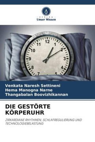DIE GESTÖRTE KÖRPERUHR