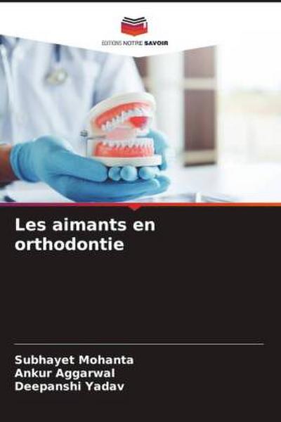 Les aimants en orthodontie