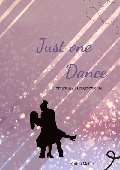 Just one Dance