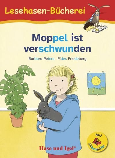 Moppel ist verschwunden / Silbenhilfe. Schulausgabe