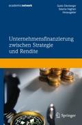 Unternehmensfinanzierung zwischen Strategie und Re