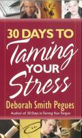 30 Days to Taming Your Stress