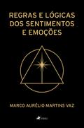 Regras e Lógicas dos Sentimentos e Emoções