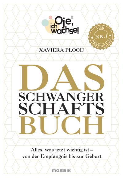 Oje, ich wachse! Das Schwangerschaftsbuch