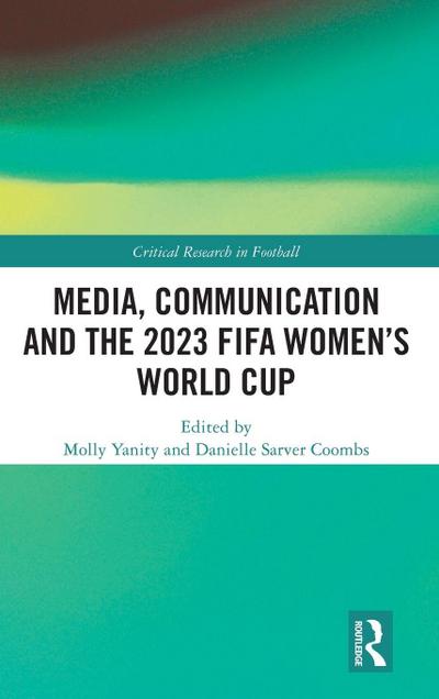 Media, Communication and the 2023 FIFA Women’s World Cup
