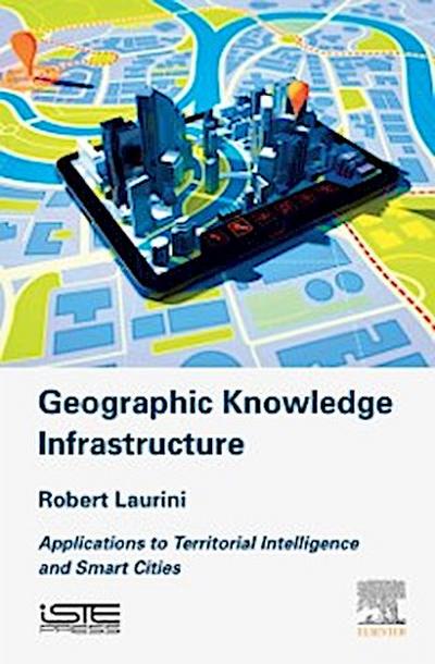 Geographic Knowledge Infrastructure