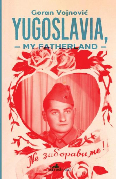 Yugoslavia, My Fatherland