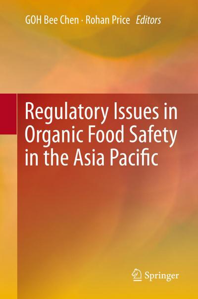 Regulatory Issues in Organic Food Safety in the Asia Pacific