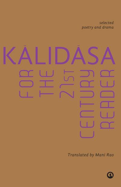 Kalidasa For The 21St Century Reader