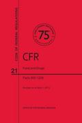 Code of Federal Regulations, Title 21, Food and Drugs, PT. 800-1299, Revised as of April 1, 2013