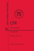 Code of Federal Regulations, Title 21, Food and Drugs, PT. 200-299, Revised as of April 1, 2013