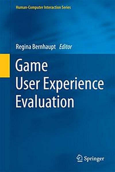 Game User Experience Evaluation