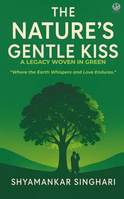 The Nature’s Gentle Kiss