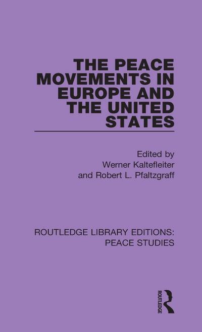 The Peace Movements in Europe and the United States