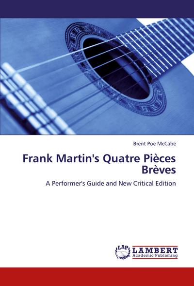 Frank Martin’s Quatre Pièces Brèves