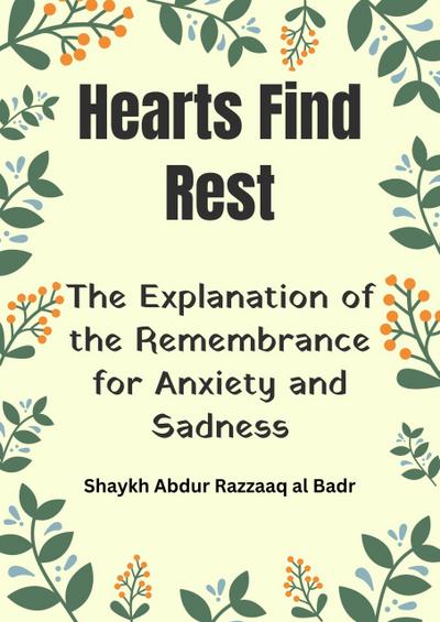 Hearts Find Rest: The Explanation of the Remembrance for Anxiety and Sadness