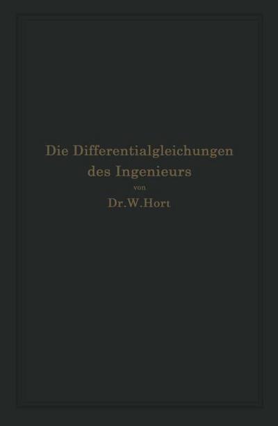 Die Differentialgleichungen des Ingenieurs