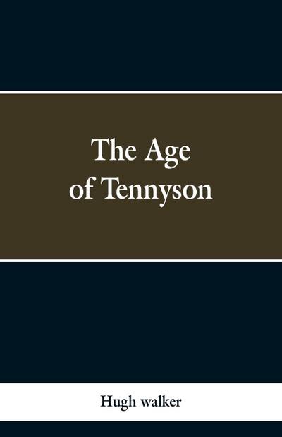 The Age of Tennyson