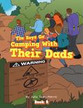 The Boys Go Camping With Their Dads