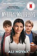 My Life with the Walter Boys. Netflix Series Tie-In Edition