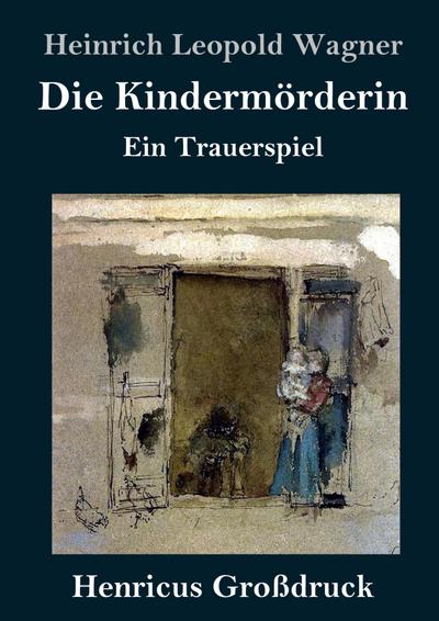 Die Kindermörderin (Großdruck)