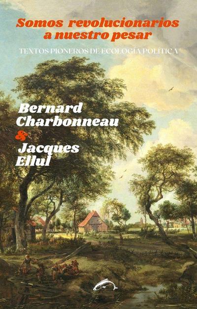 Ellul, J: Somos revolucionarios a nuestro pesar : textos pio