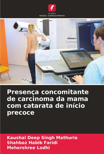 Presença concomitante de carcinoma da mama com catarata de início precoce