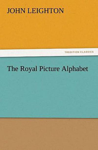 The Royal Picture Alphabet
