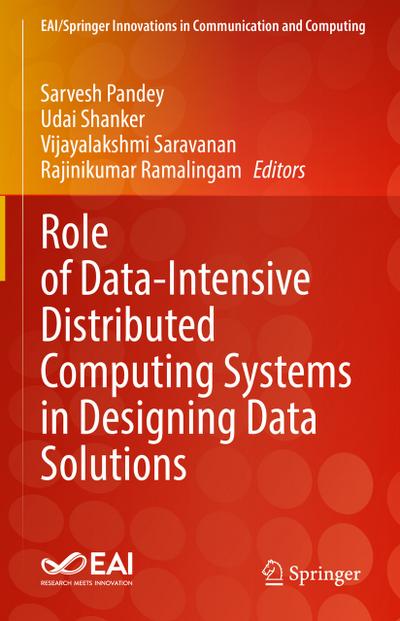 Role of Data-Intensive Distributed Computing Systems in Designing Data Solutions