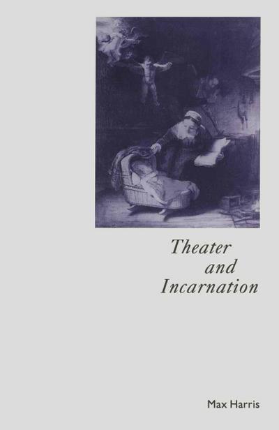 Theater and Incarnation