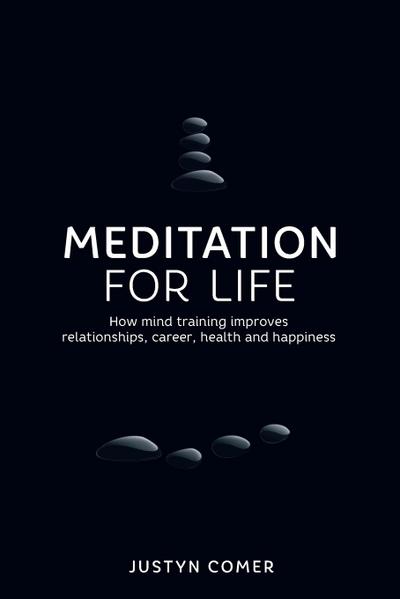 Comer, J: Meditation for Life