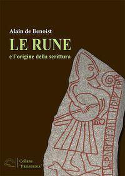 De Benoist, A: Rune e le origini della scrittura