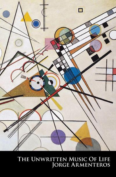 The Unwritten Music of Life