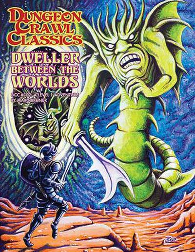 Bruner, M: Dungeon Crawl Classics #102: Dweller Between the