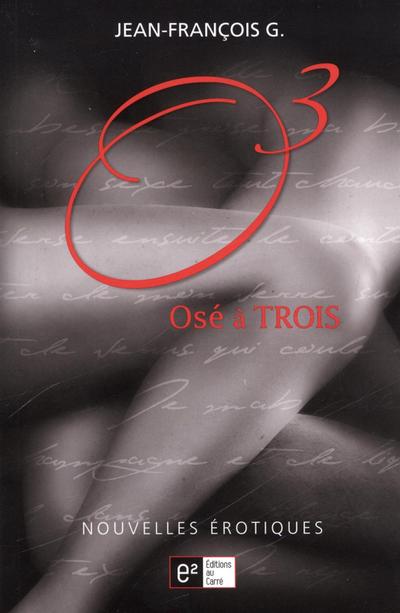 Ose a trois