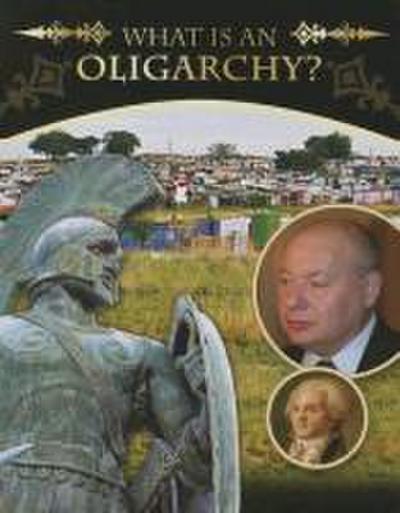 What Is an Oligarchy?